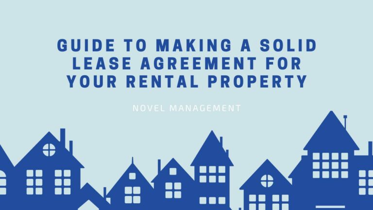 Guide to Making a Solid Lease Agreement For Your Rental Property