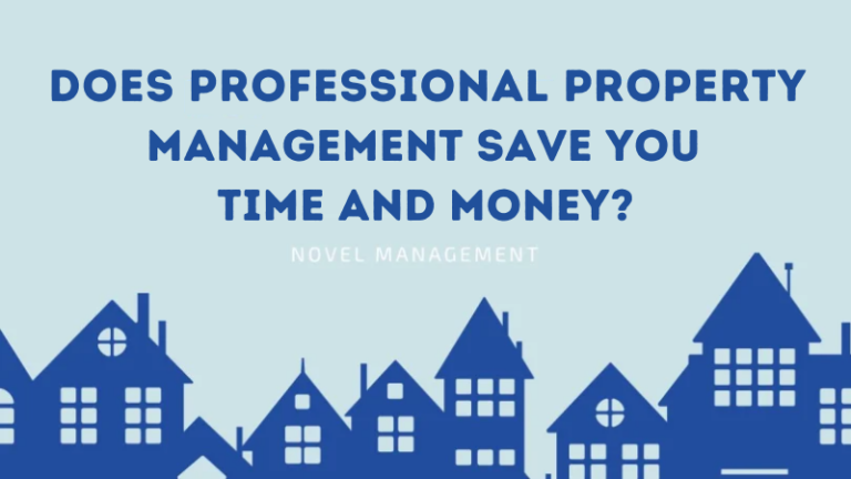 Does Professional Property Management Save You Time and Money?