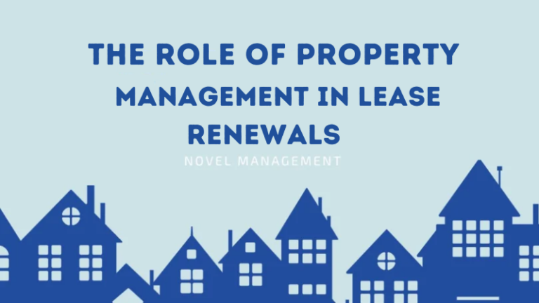 The Role of Property Management in Lease Renewals