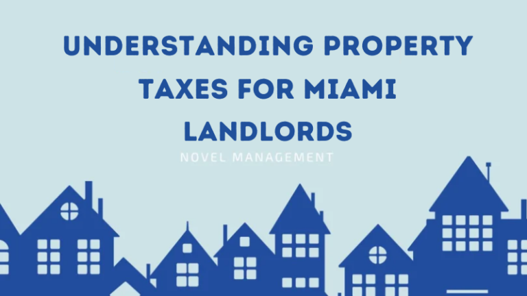 Understanding Property Taxes for Miami Landlords