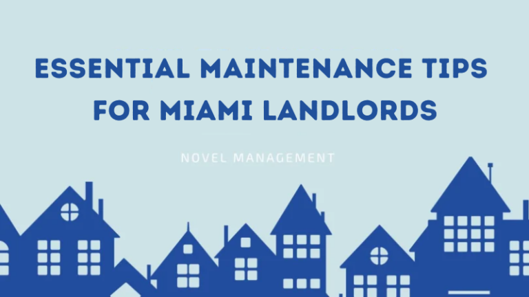 Essential Maintenance Tips for Miami Landlords