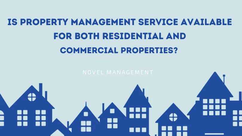 Is property management service available for both residential and commercial properties?