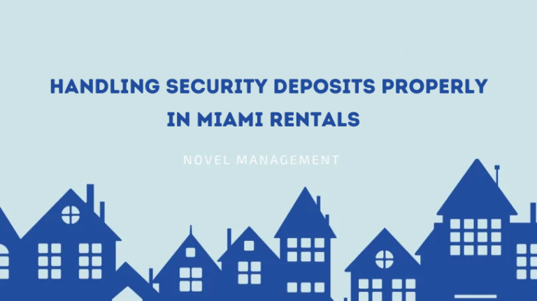 Handling Security Deposits Properly in Miami Rentals