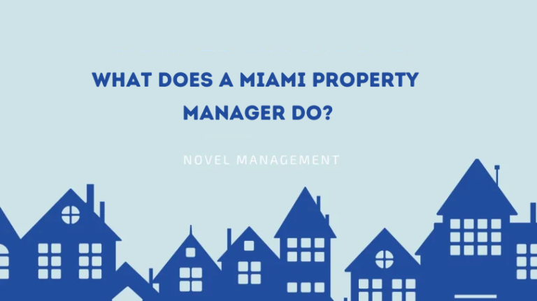 What Does A Miami Property Manager Do?
