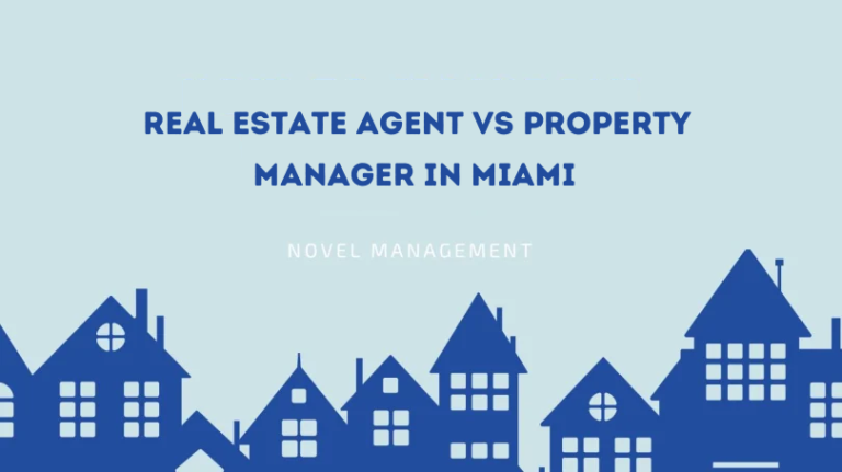 Real Estate Agent Vs Property Manager In Miami