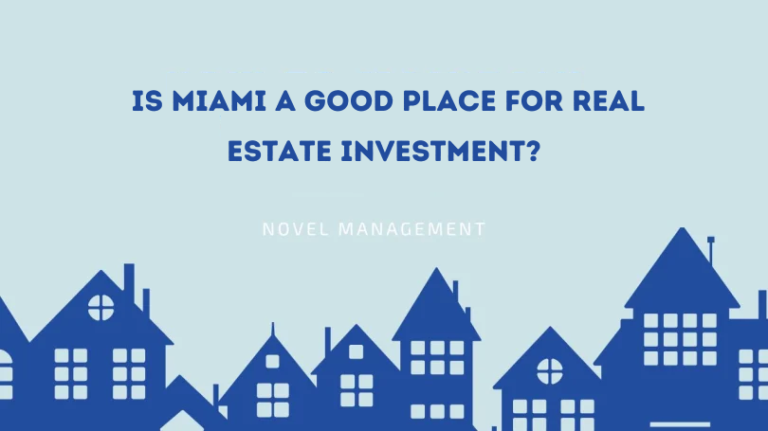 Is Miami A Good Place For Real Estate Investment?