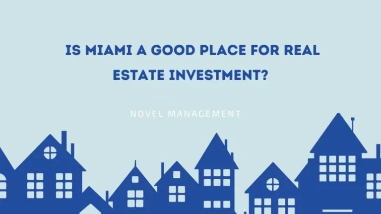 Is Miami A Good Place For Real Estate Investment?